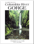 COLUMBIA RIVER GORGE: Vol. I (Discovering Old Oregon Series).